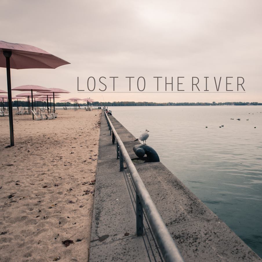 lost to the river, ottawa, indie, music